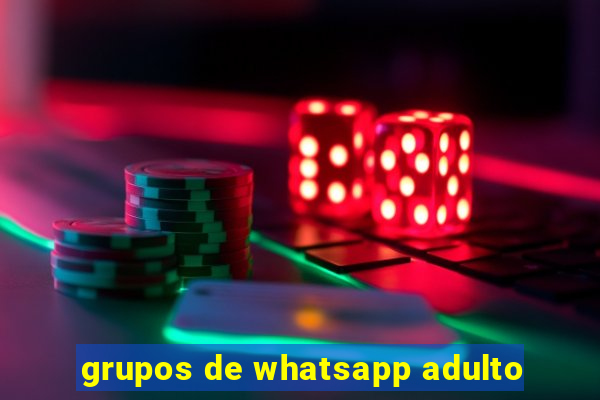 grupos de whatsapp adulto